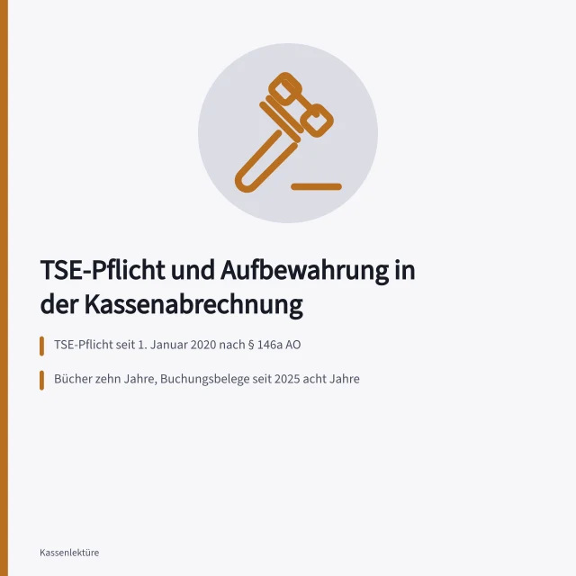 Kassenabrechnung mit TSE-Pflicht, GoBD-Aufbewahrungsfristen und BZSt-Meldung. TSE und GoBD in der Kassenabrechnung für kleine Betriebe